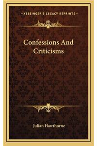 Confessions And Criticisms