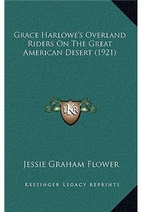 Grace Harlowe's Overland Riders on the Great American Desert (1921)