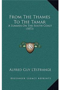 From the Thames to the Tamar