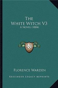 The White Witch V3