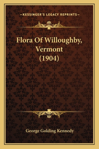 Flora Of Willoughby, Vermont (1904)