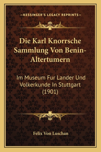 Karl Knorrsche Sammlung Von Benin-Altertumern