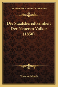 Die Staatsberedtsamkeit Der Neueren Volker (1850)