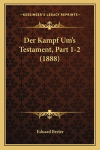 Kampf Um's Testament, Part 1-2 (1888)