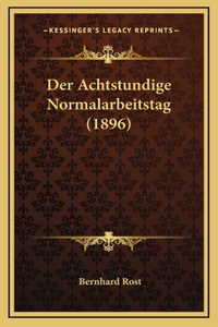 Der Achtstundige Normalarbeitstag (1896)