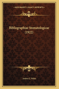 Bibliographiae Stomatologicae (1922)