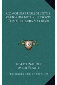 Comoediae Cum Selectis Variorum Notis Et Novis Commentariis V1 (1830)