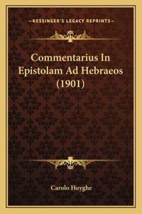 Commentarius In Epistolam Ad Hebraeos (1901)