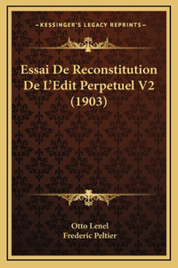 Essai De Reconstitution De L'Edit Perpetuel V2 (1903)