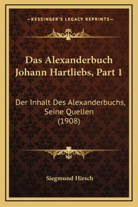 Das Alexanderbuch Johann Hartliebs, Part 1
