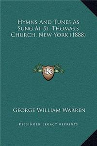 Hymns And Tunes As Sung At St. Thomas's Church, New York (1888)