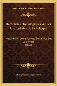 Recherches Physiologiques Sur Les Hydrophytes De La Belgique