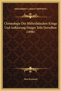 Chronologie Der Mithridatischen Kriege Und Aufklarung Einiger Teile Derselben (1896)
