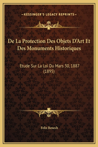 De La Protection Des Objets D'Art Et Des Monuments Historiques