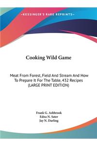 Cooking Wild Game