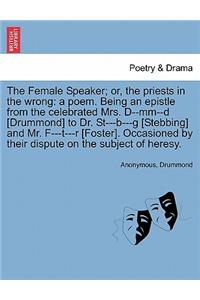 Female Speaker; Or, the Priests in the Wrong