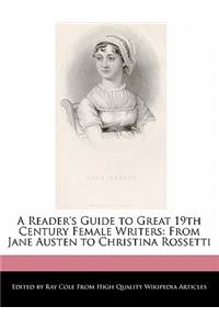 A Reader's Guide to the Biographies of Great 19th Century Female Writers