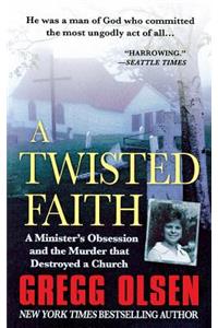 A Twisted Faith