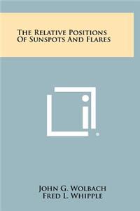 The Relative Positions of Sunspots and Flares