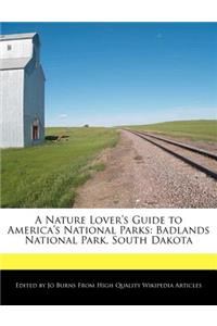 A Nature Lover's Guide to America's National Parks