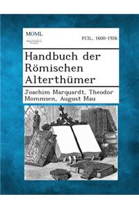 Handbuch Der Romischen Alterthumer
