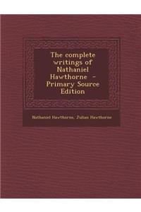 The Complete Writings of Nathaniel Hawthorne