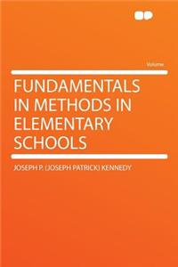 Fundamentals in Methods in Elementary Schools