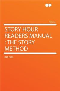 Story Hour Readers Manual