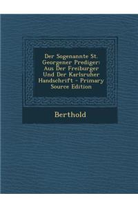 Der Sogenannte St. Georgener Prediger