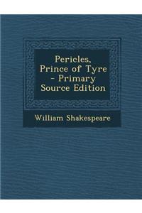 Pericles, Prince of Tyre