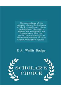 The Contendings of the Apostles: Being the Histories of the Lives and Martyrdoms and Deaths of the Twelve Apostles and Evangelists; The Ethiopic Texts