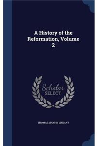 A History of the Reformation, Volume 2