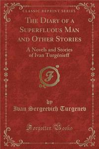 The Diary of a Superfluous Man and Other Stories