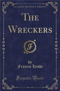 The Wreckers (Classic Reprint)