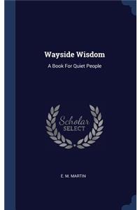Wayside Wisdom