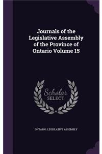 Journals of the Legislative Assembly of the Province of Ontario Volume 15