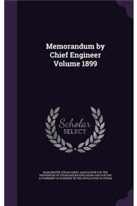 Memorandum by Chief Engineer Volume 1899