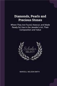 Diamonds, Pearls and Precious Stones