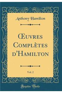 Oeuvres Complètes d'Hamilton, Vol. 2 (Classic Reprint)