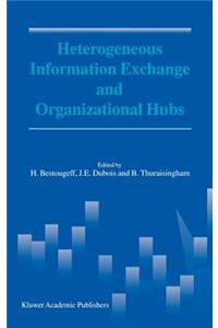 Heterogeneous Information Exchange and Organizational Hubs