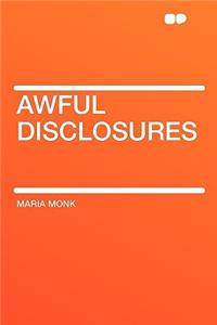 Awful Disclosures