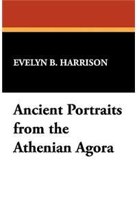 Ancient Portraits from the Athenian Agora