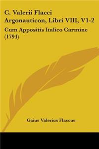 C. Valerii Flacci Argonauticon, Libri VIII, V1-2