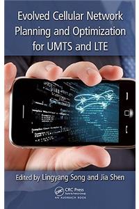 Evolved Cellular Network Planning and Optimization for Umts and Lte