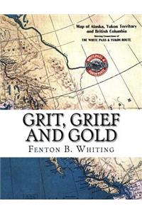 Grit, Grief And Gold