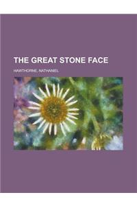 The Great Stone Face