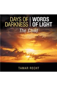Days of Darkness Words of Light