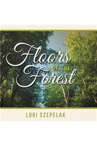Floors of the Forest