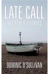 Late Call and Other Stories