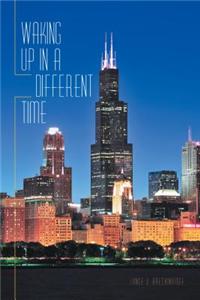 Waking Up in a Different Time